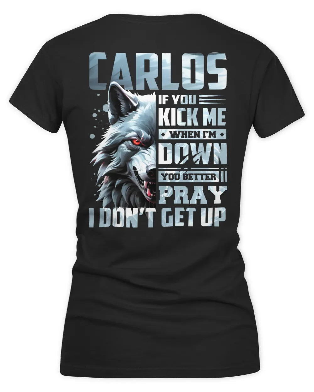 CARLOS AP62-K4-666 - Personalized Fierce Wolf Quote Apparel “If You Kick Me When I’m Down, You Better Pray I Don’t Get Up” - Women's V-Neck T-Shirt - Black