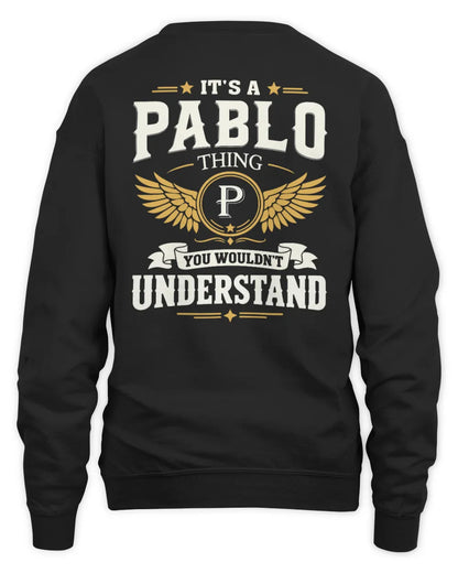 PABLO KT06-M008 It’s a [NAME] Thing – You Wouldn’t Understand | Personalized Vintage T-Shirt - Unisex Sweatshirt - Black