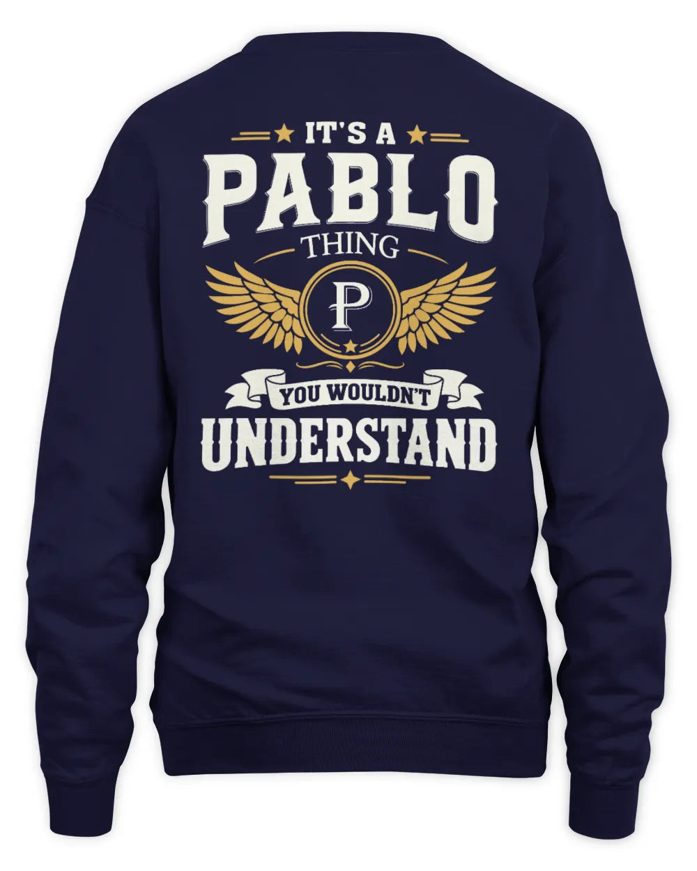 PABLO KT06-M008 It’s a [NAME] Thing – You Wouldn’t Understand | Personalized Vintage T-Shirt - Unisex Sweatshirt - Navy