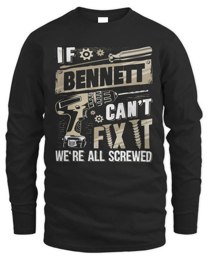 BENNETT TX03 P02 - Personalized Handyman Mechanic Shirt “If NAME Can’t Fix It, We’re All Screwed” - Men's Long Sleeved T-Shirt - Black