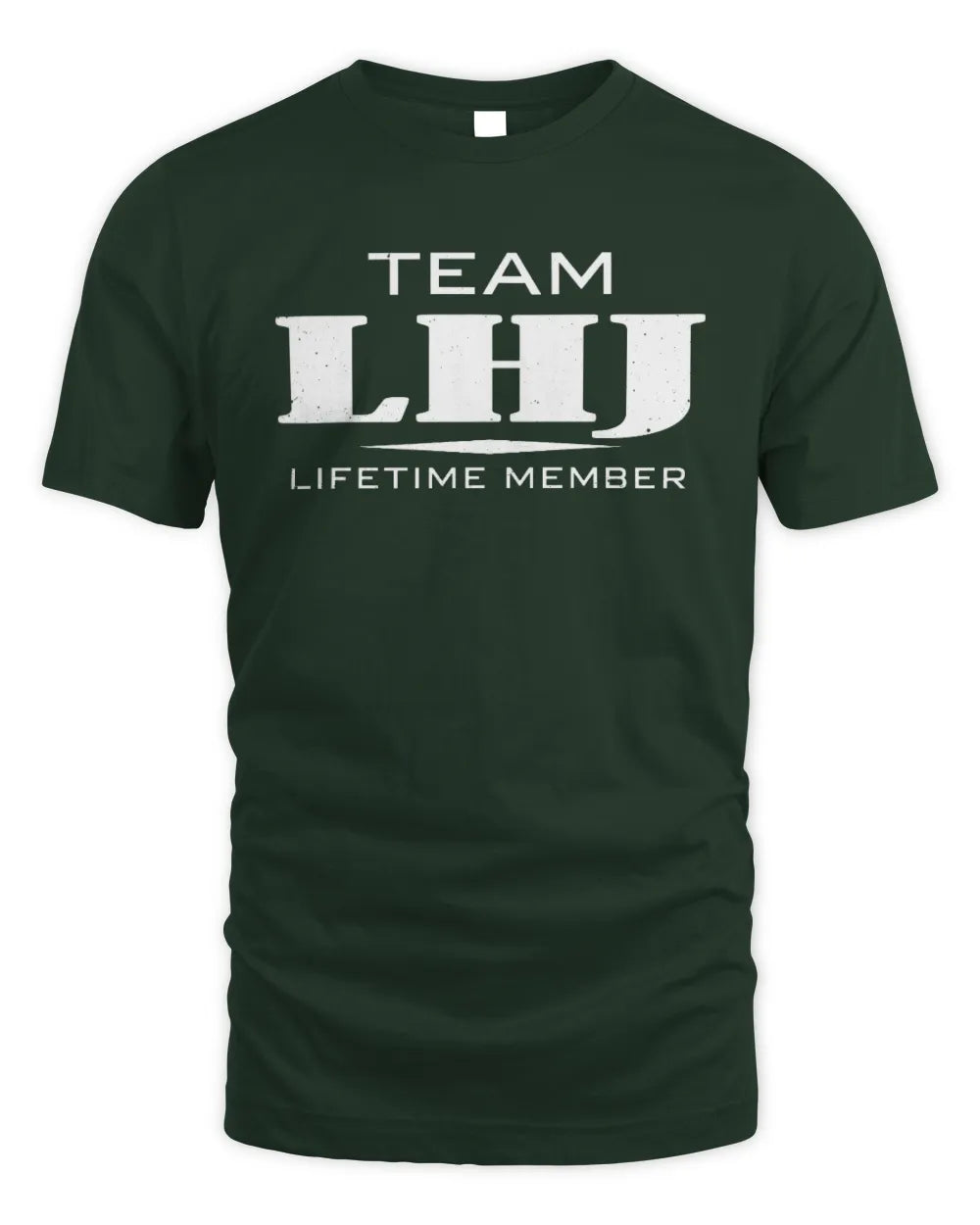 LHJ BL62-K4-128 - Personalized “Team NAME Lifetime Member” - Unisex Standard T-Shirt - Forest Green