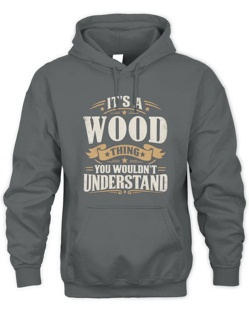 WOOD P08 TH51 - Personalized “It’s a/an [NAME] Thing – You Wouldn’t Understand” Shirt - Unisex Hoodie - Charcoal