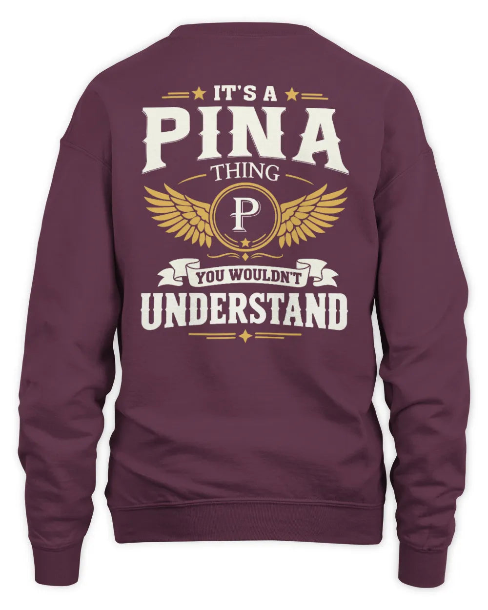 PINA KT06-M008 It’s a [NAME] Thing – You Wouldn’t Understand | Personalized Vintage T-Shirt - Unisex Sweatshirt - Maroon