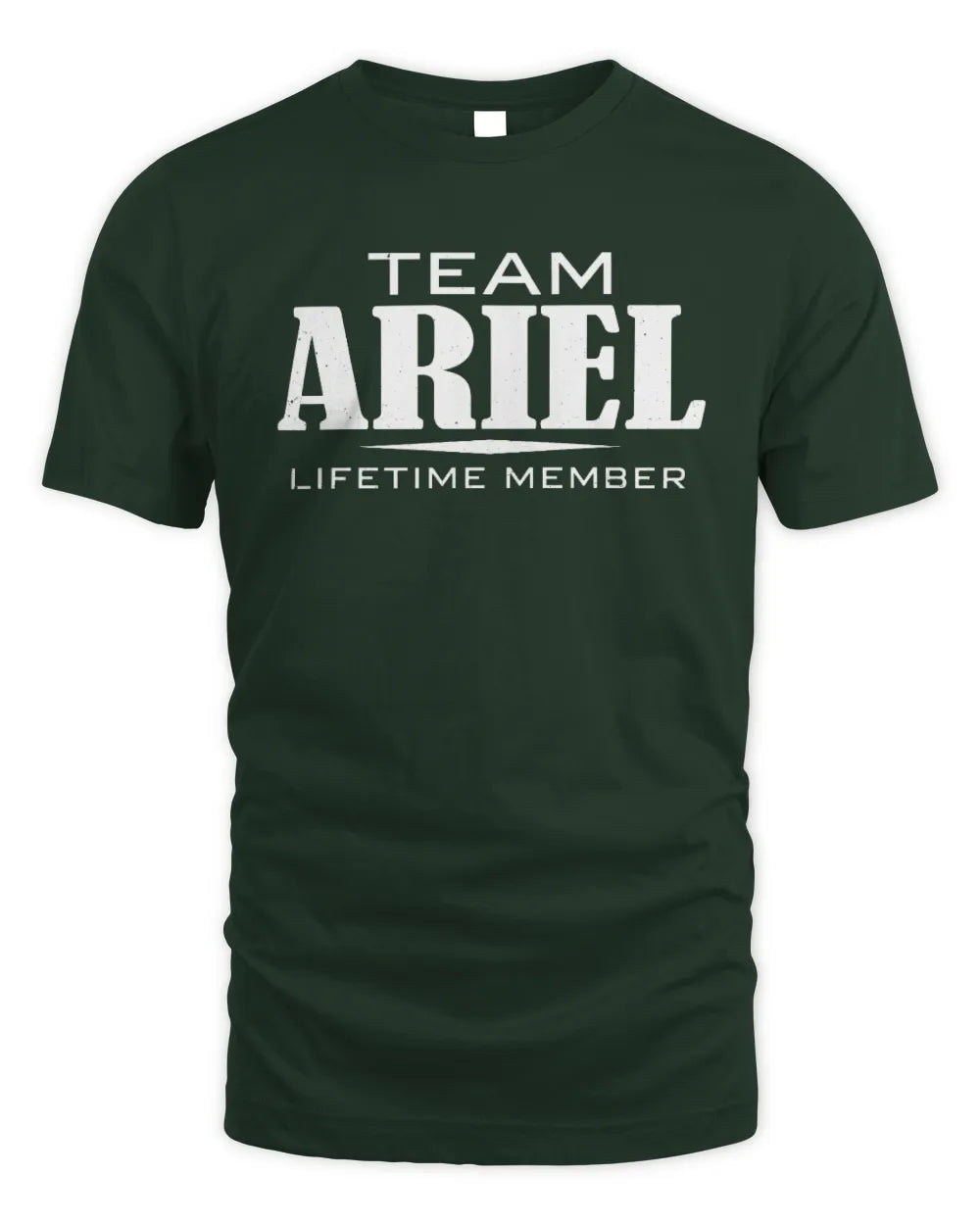ARIEL BL62-K4-128 - Personalized “Team NAME Lifetime Member” - Unisex Standard T-Shirt - Forest Green
