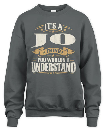 JO P08 TH51 - Personalized “It’s a/an [NAME] Thing – You Wouldn’t Understand” Shirt - Unisex Sweatshirt - Charcoal