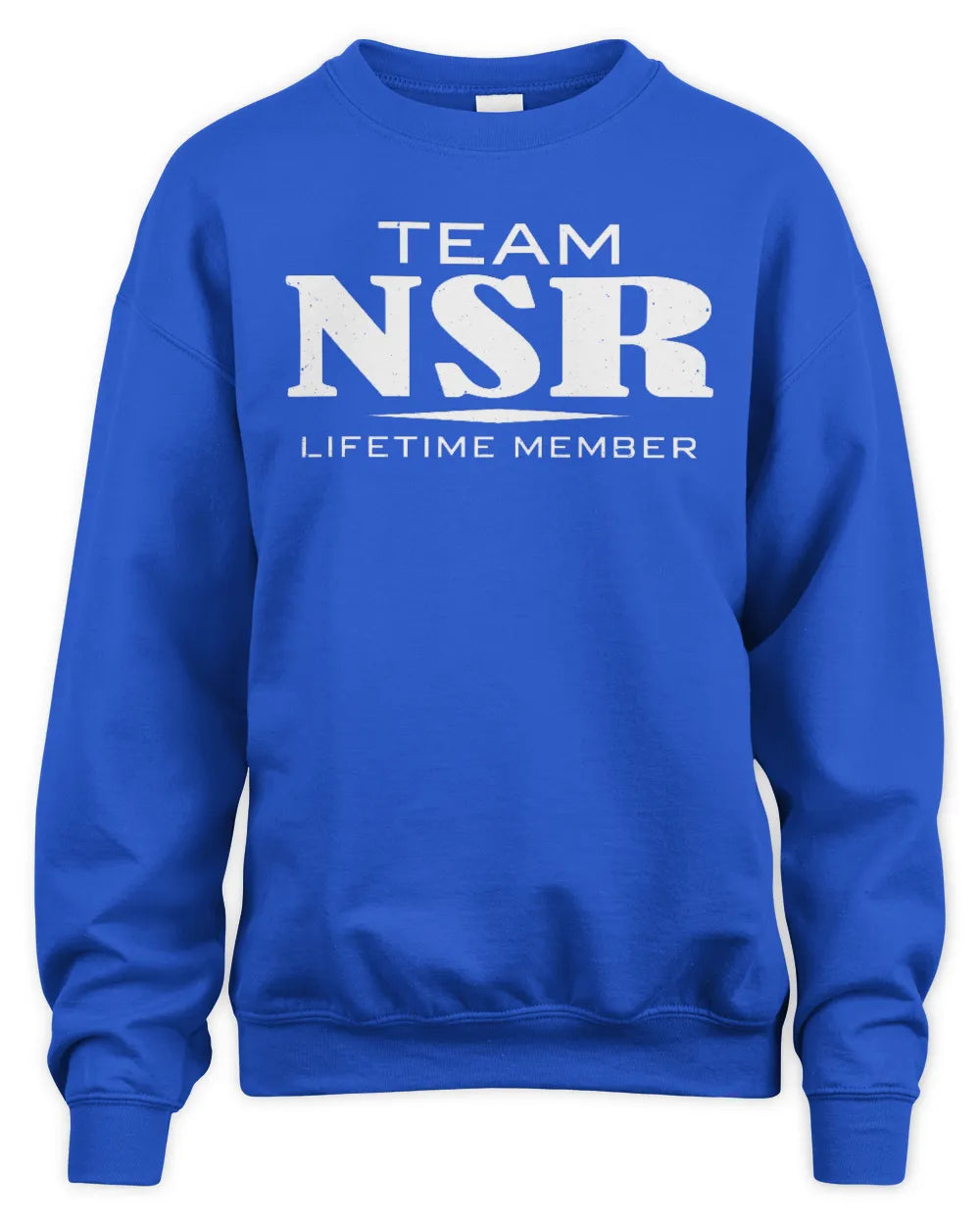 NSR BL62-K4-128 - Personalized “Team NAME Lifetime Member” - Unisex Sweatshirt - Royal