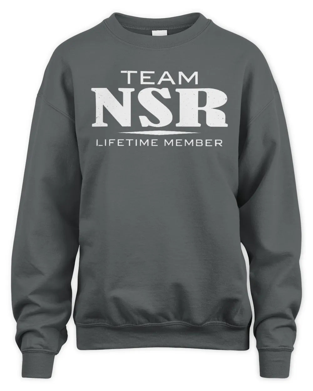 NSR BL62-K4-128 - Personalized “Team NAME Lifetime Member” - Unisex Sweatshirt - Charcoal