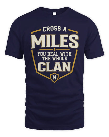 MILES NT1-K008 Cross A/An NAME, You Deal With the Whole Clan | Personalized Vintage T-Shirt - Unisex Standard T-Shirt - Navy