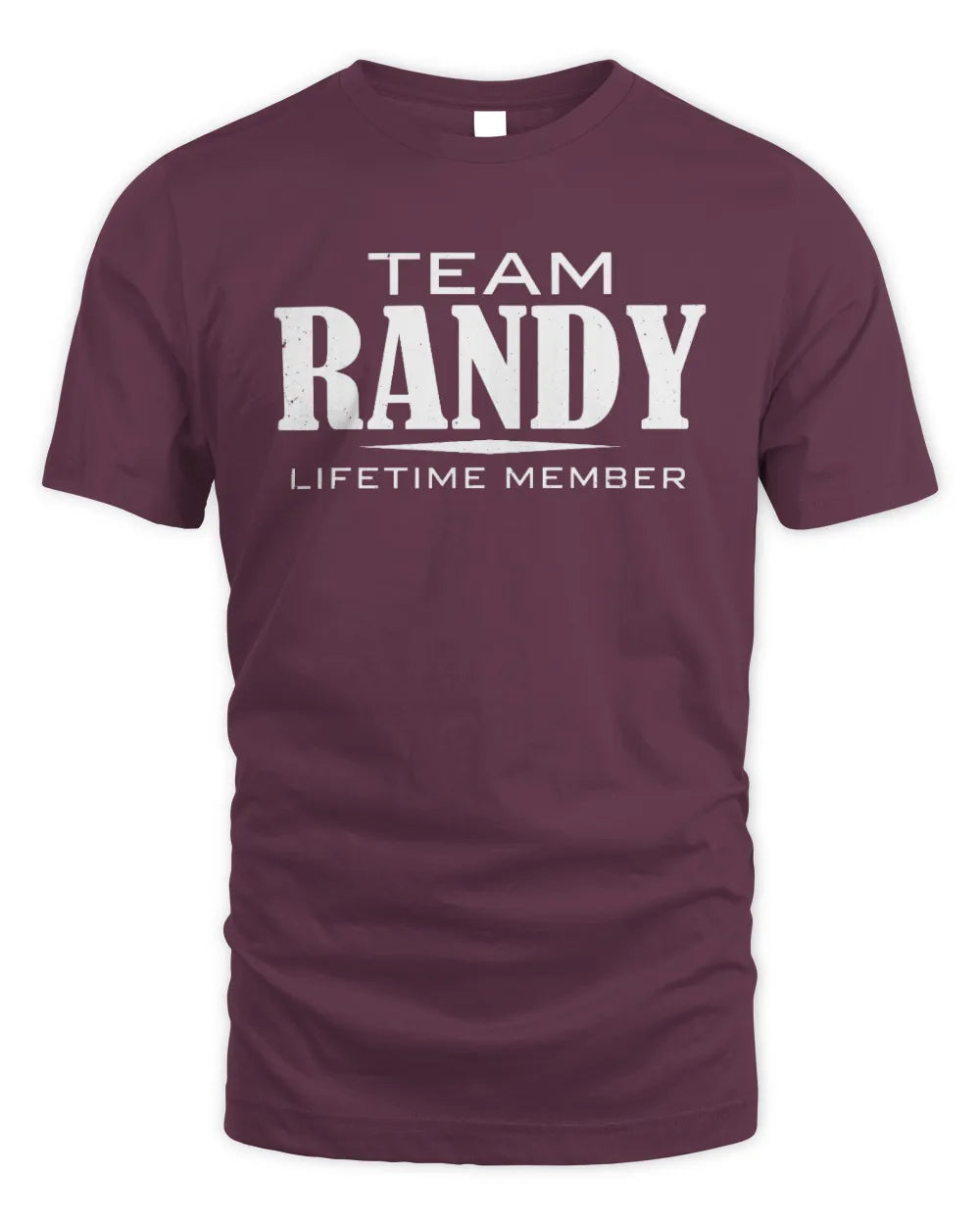 RANDY BL62-K4-128 - Personalized “Team NAME Lifetime Member” - Unisex Standard T-Shirt - Maroon
