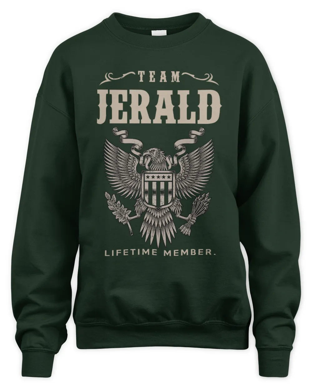 JERALD TP06-K82 – Personalized Classic Style Apparel “Team NAME Lifetime Member” - Unisex Sweatshirt - Forest Green