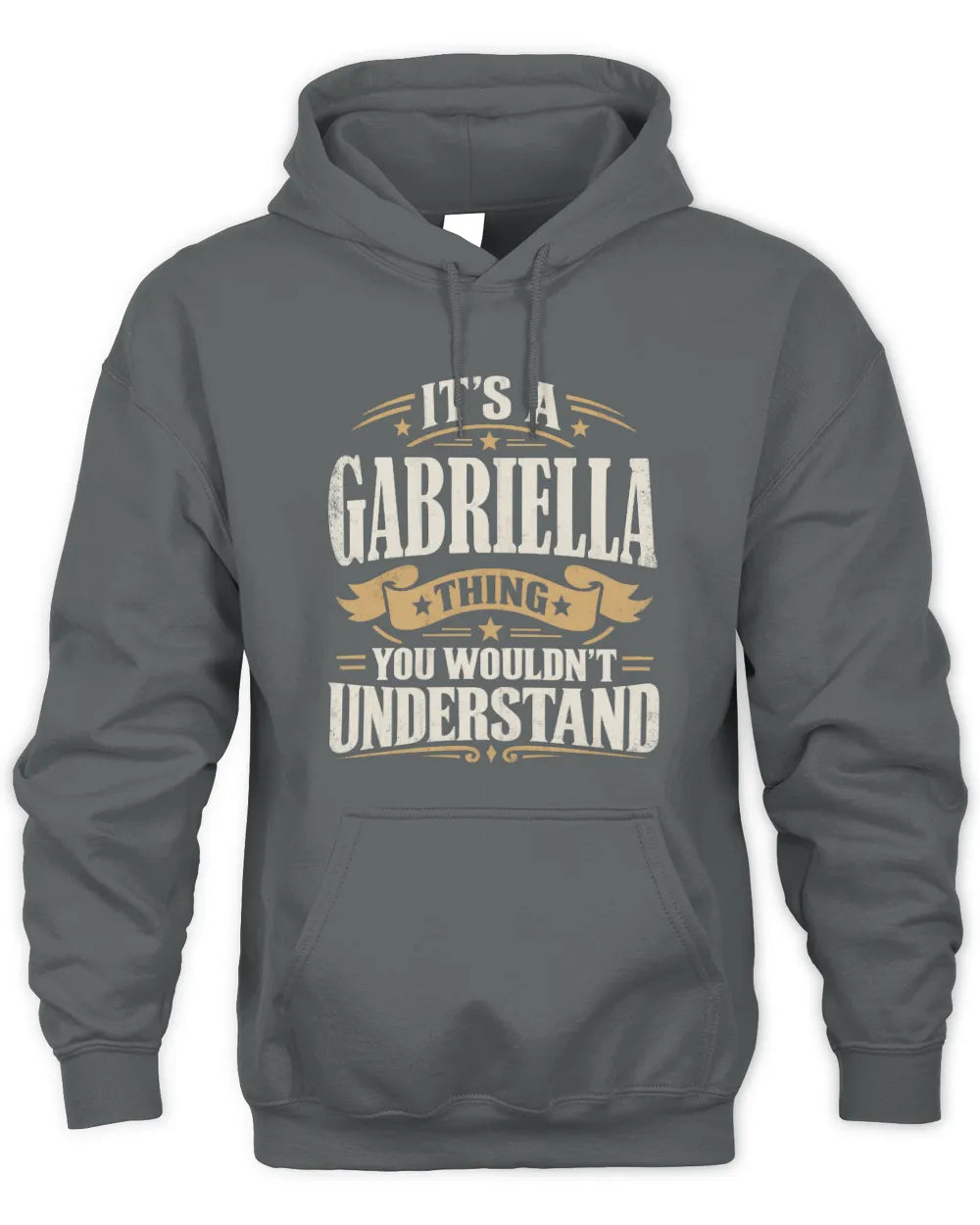 GABRIELLA P08 TH51 - Personalized “It’s a/an [NAME] Thing – You Wouldn’t Understand” Shirt - Unisex Hoodie - Charcoal