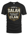 SALAH NT1-K008 Cross A/An NAME, You Deal With the Whole Clan | Personalized Vintage T-Shirt