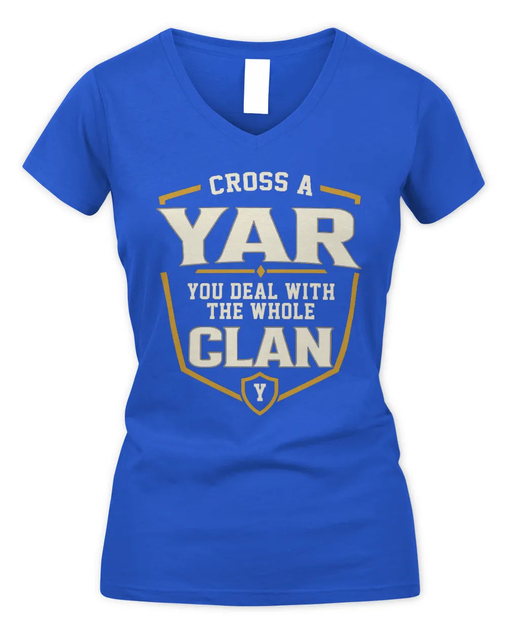 YAR NT1-K008 Cross A/An NAME, You Deal With the Whole Clan | Personalized Vintage T-Shirt - Women's V-Neck T-Shirt - Royal