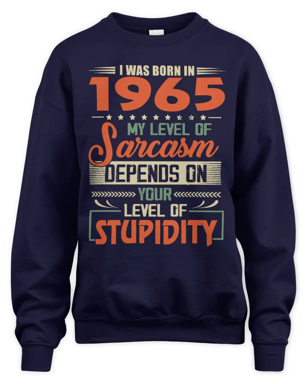 1965 HH89-K2 – Vintage Born to Be Sarcastic T-Shirt - Unisex Sweatshirt - Navy