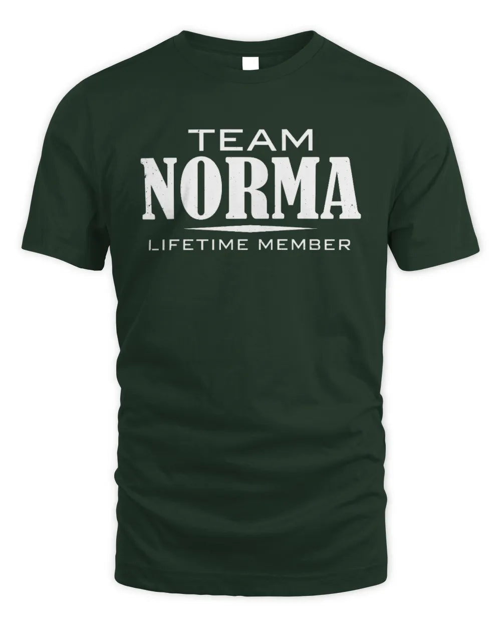 NORMA BL62-K4-128 - Personalized “Team NAME Lifetime Member” - Unisex Standard T-Shirt - Forest Green