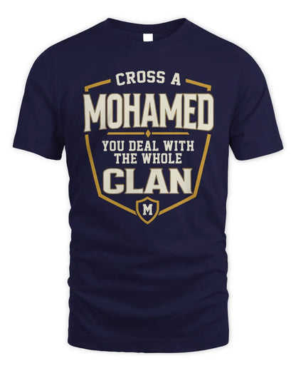 MOHAMED NT1-K008 Cross A/An NAME, You Deal With the Whole Clan | Personalized Vintage T-Shirt - Unisex Standard T-Shirt - Navy