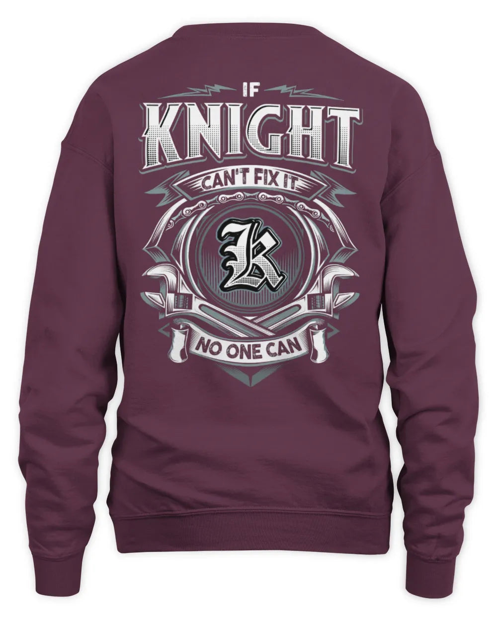 KNIGHT AP81-K4-626 - Personalized Ahmed Quote Apparel “If Ahmed Can't Fix It, No One Can” - Unisex Sweatshirt - Maroon