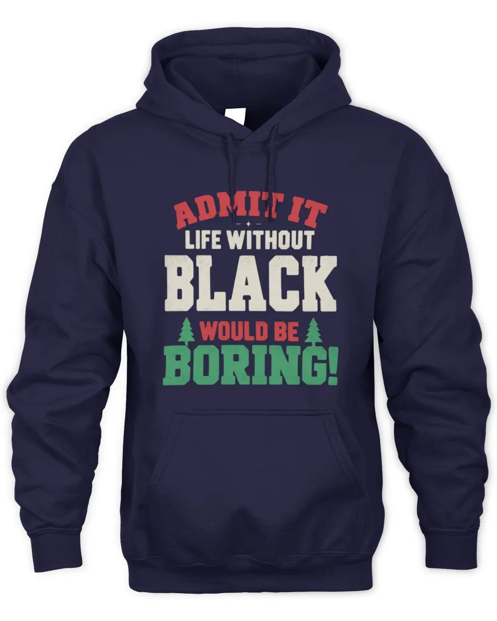 BLACK P5 TH08 Christmas T-Shirt – “Life Without NAME Would Be Boring” - Unisex Hoodie - Navy