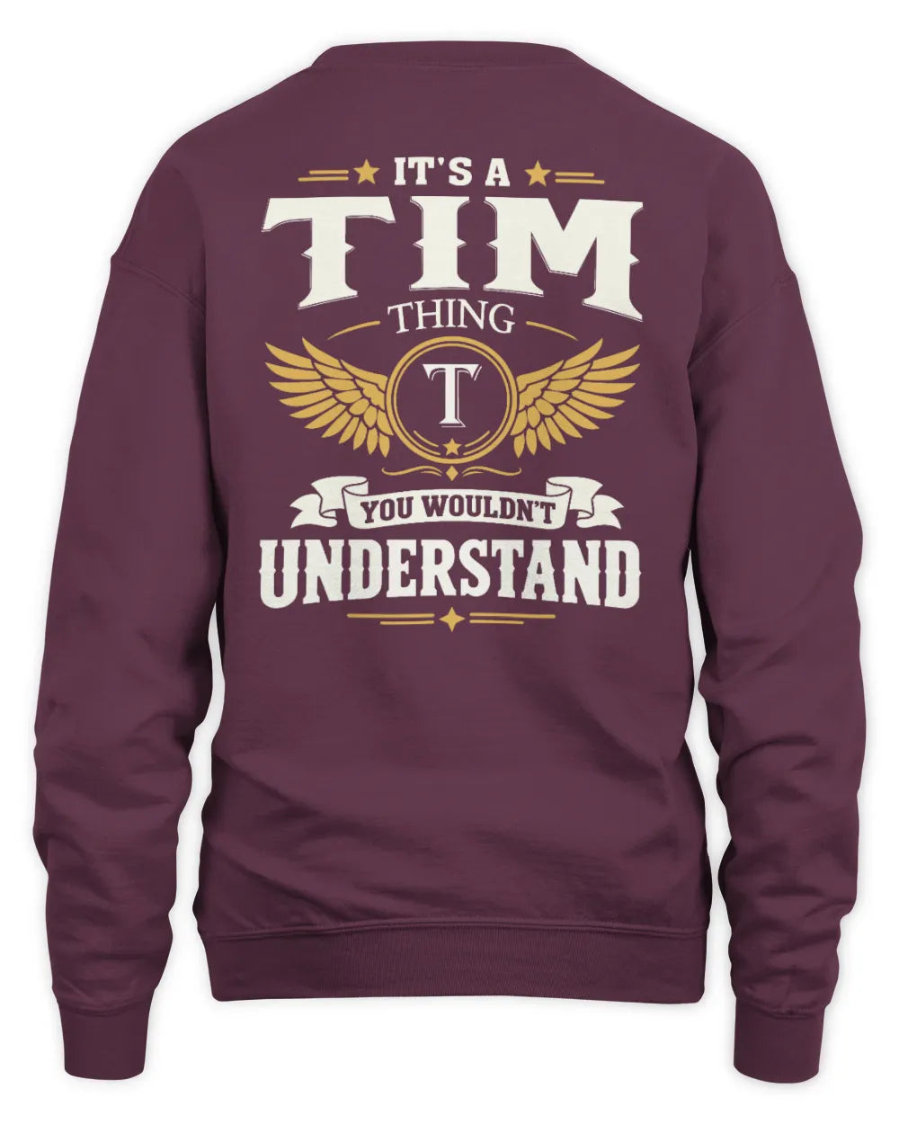 TIM KT06-M008 It’s a [NAME] Thing – You Wouldn’t Understand | Personalized Vintage T-Shirt - Unisex Sweatshirt - Maroon