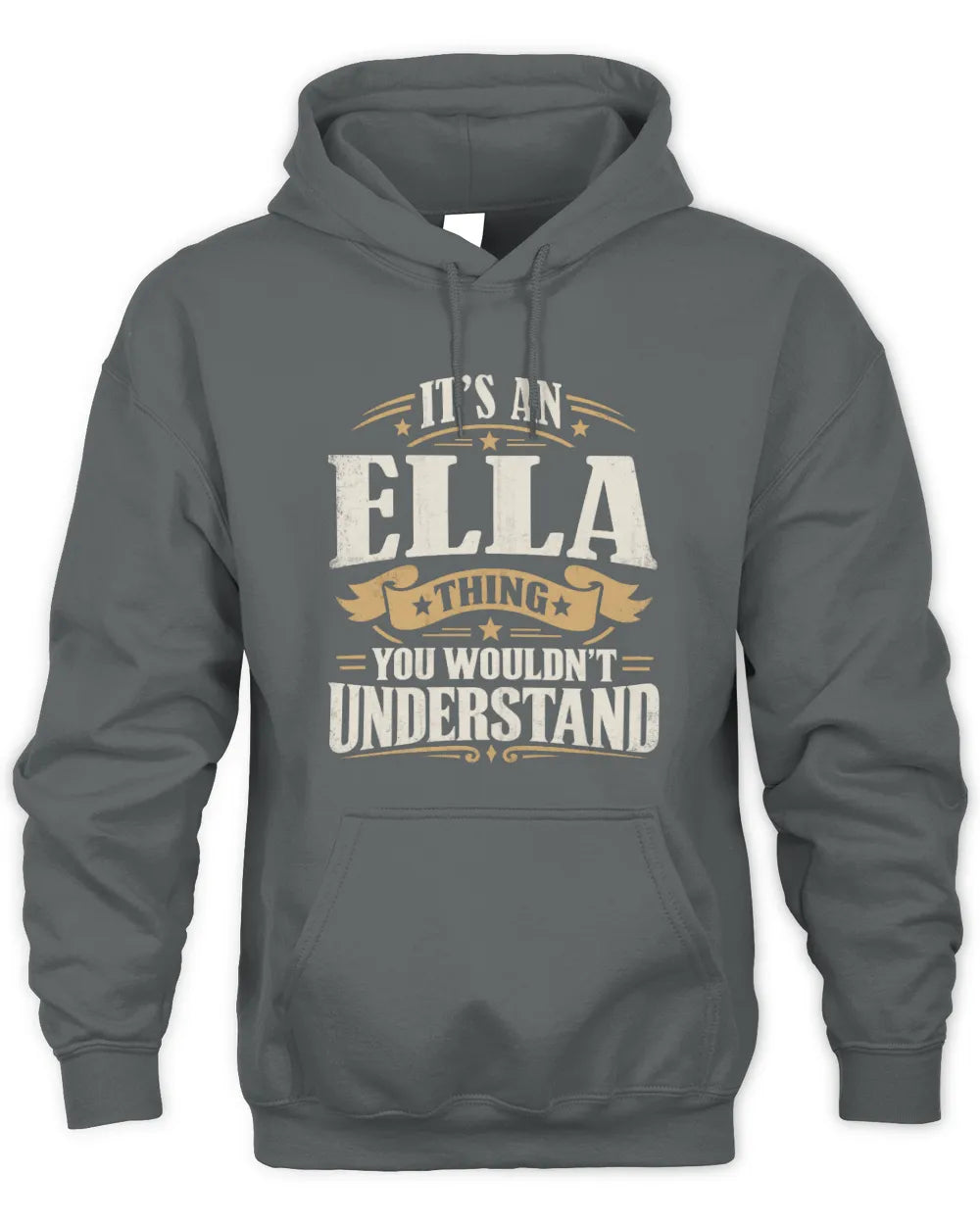 ELLA P08 TH51 - Personalized “It’s a/an [NAME] Thing – You Wouldn’t Understand” Shirt - Unisex Hoodie - Charcoal