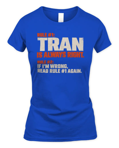 TRAN NP1-H006 - Always Right Personalized Name T-Shirt – Funny Custom Name Shirt - Women's Standard T-Shirt - Royal