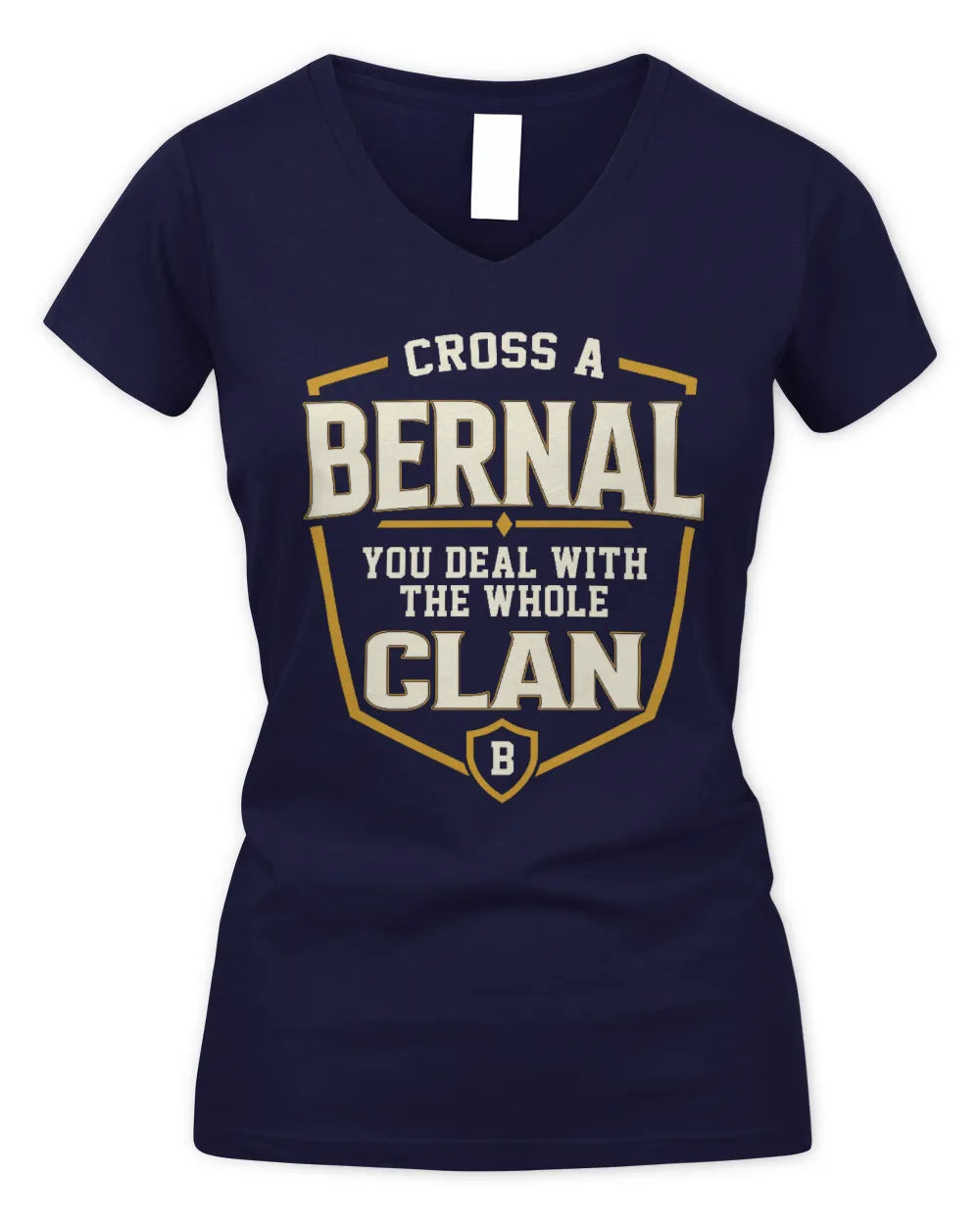 BERNAL NT1-K008 Cross A/An NAME, You Deal With the Whole Clan | Personalized Vintage T-Shirt - Women's V-Neck T-Shirt - Navy