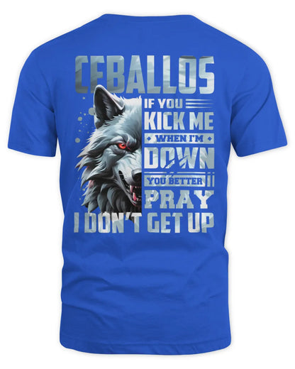 CEBALLOS AP62-K4-666 - Personalized Fierce Wolf Quote Apparel “If You Kick Me When I’m Down, You Better Pray I Don’t Get Up” - Unisex Standard T-Shirt - Royal