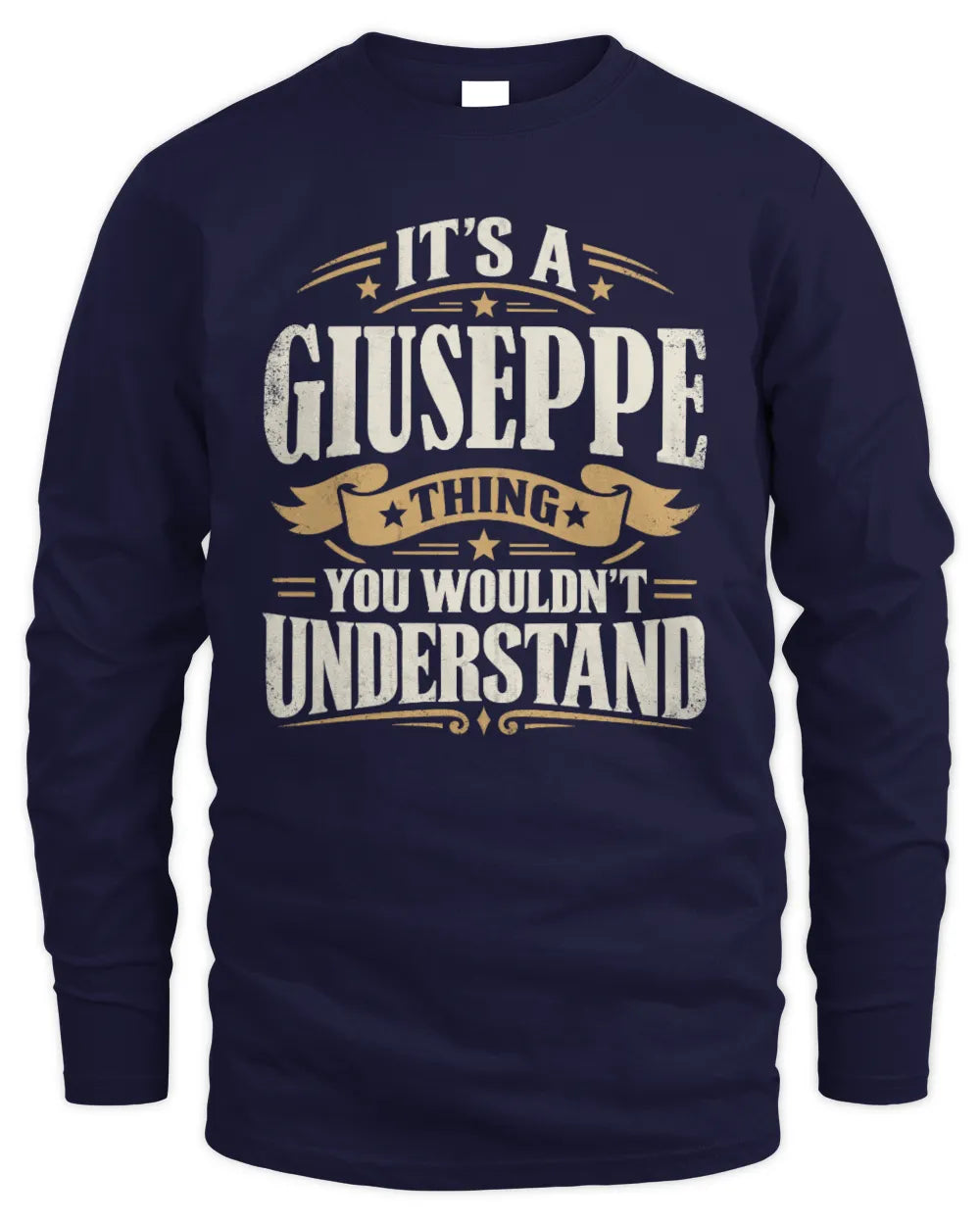 GIUSEPPE P08 TH51 - Personalized “It’s a/an [NAME] Thing – You Wouldn’t Understand” Shirt - Men's Long Sleeved T-Shirt - Navy