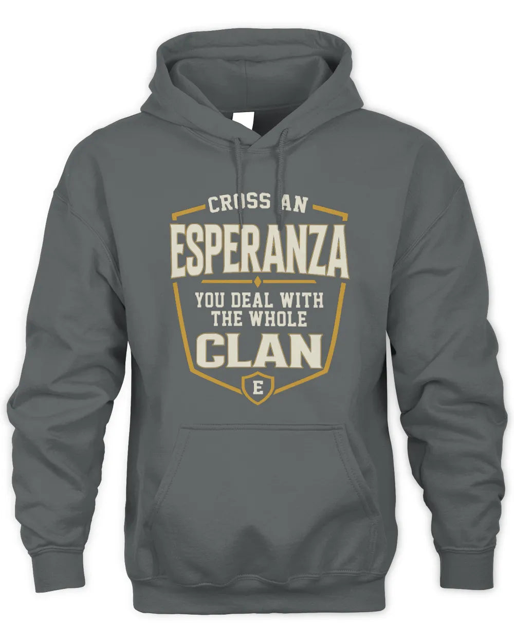 ESPERANZA NT1-K008 Cross A/An NAME, You Deal With the Whole Clan | Personalized Vintage T-Shirt - Unisex Hoodie - Charcoal
