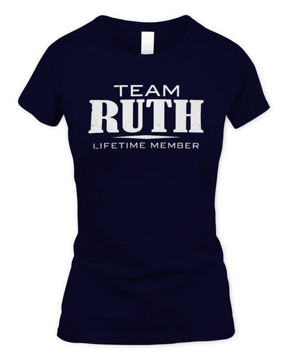 RUTH BL62-K4-128 - Personalized “Team NAME Lifetime Member” - Women's Standard T-Shirt - Navy