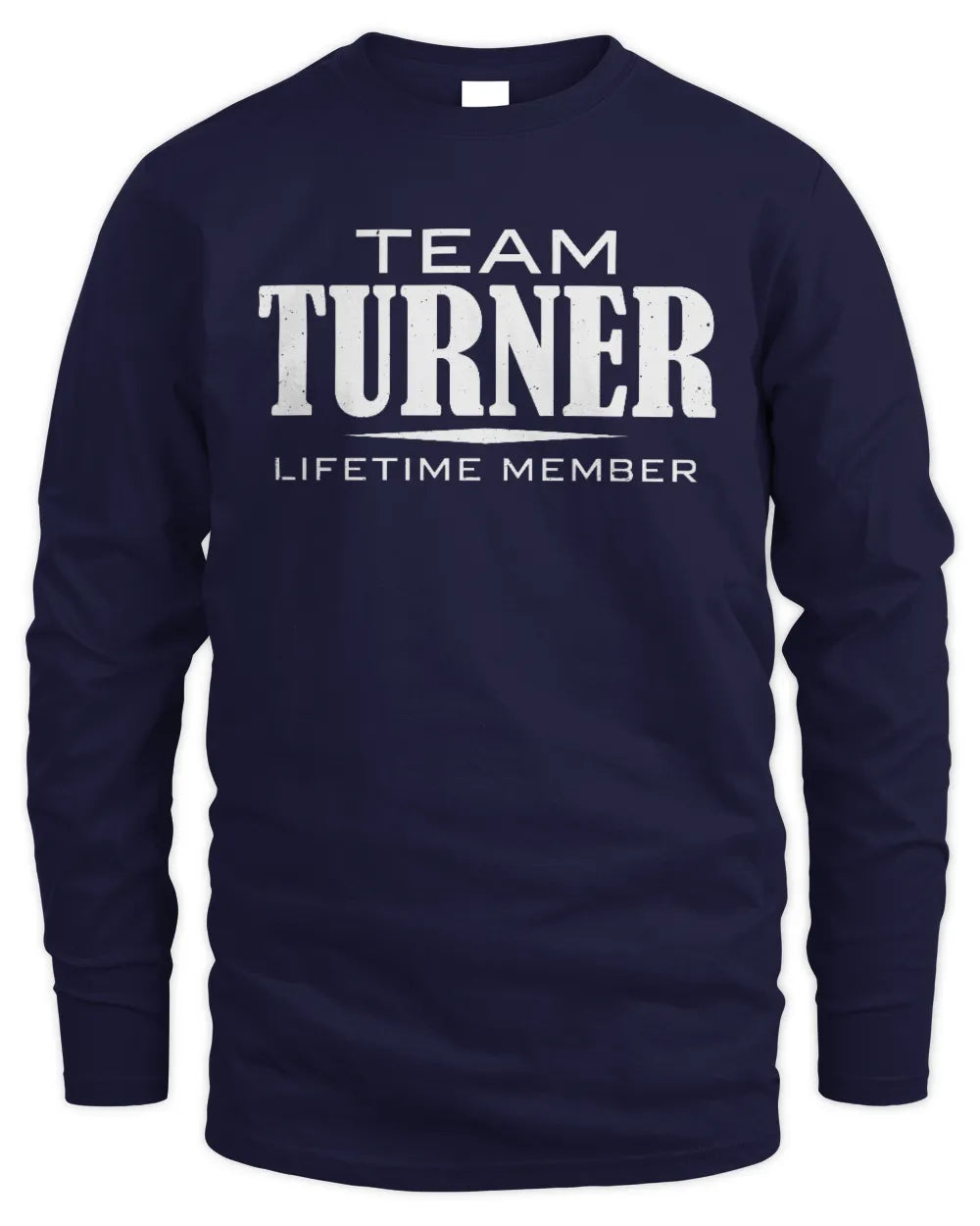 TURNER BL62-K4-128 - Personalized “Team NAME Lifetime Member” - Men's Long Sleeved T-Shirt - Navy