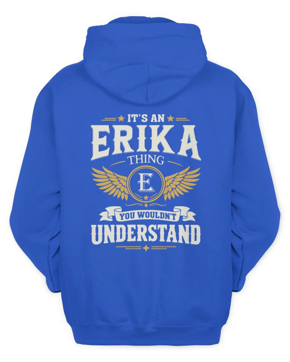 ERIKA KT06-M008 It’s a [NAME] Thing – You Wouldn’t Understand | Personalized Vintage T-Shirt - Unisex Hoodie - Royal