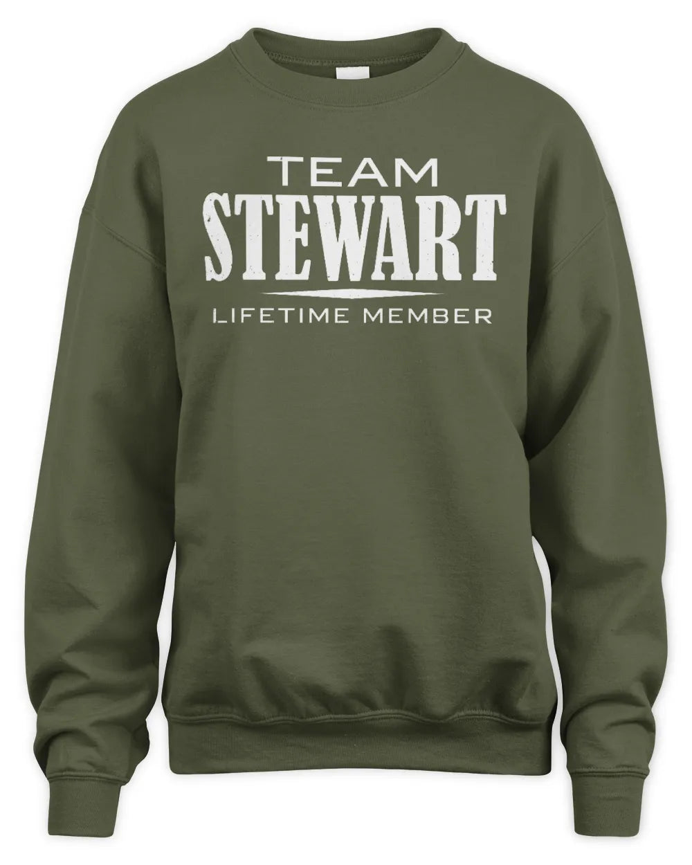 STEWART BL62-K4-128 - Personalized “Team NAME Lifetime Member” - Unisex Sweatshirt - Military Green
