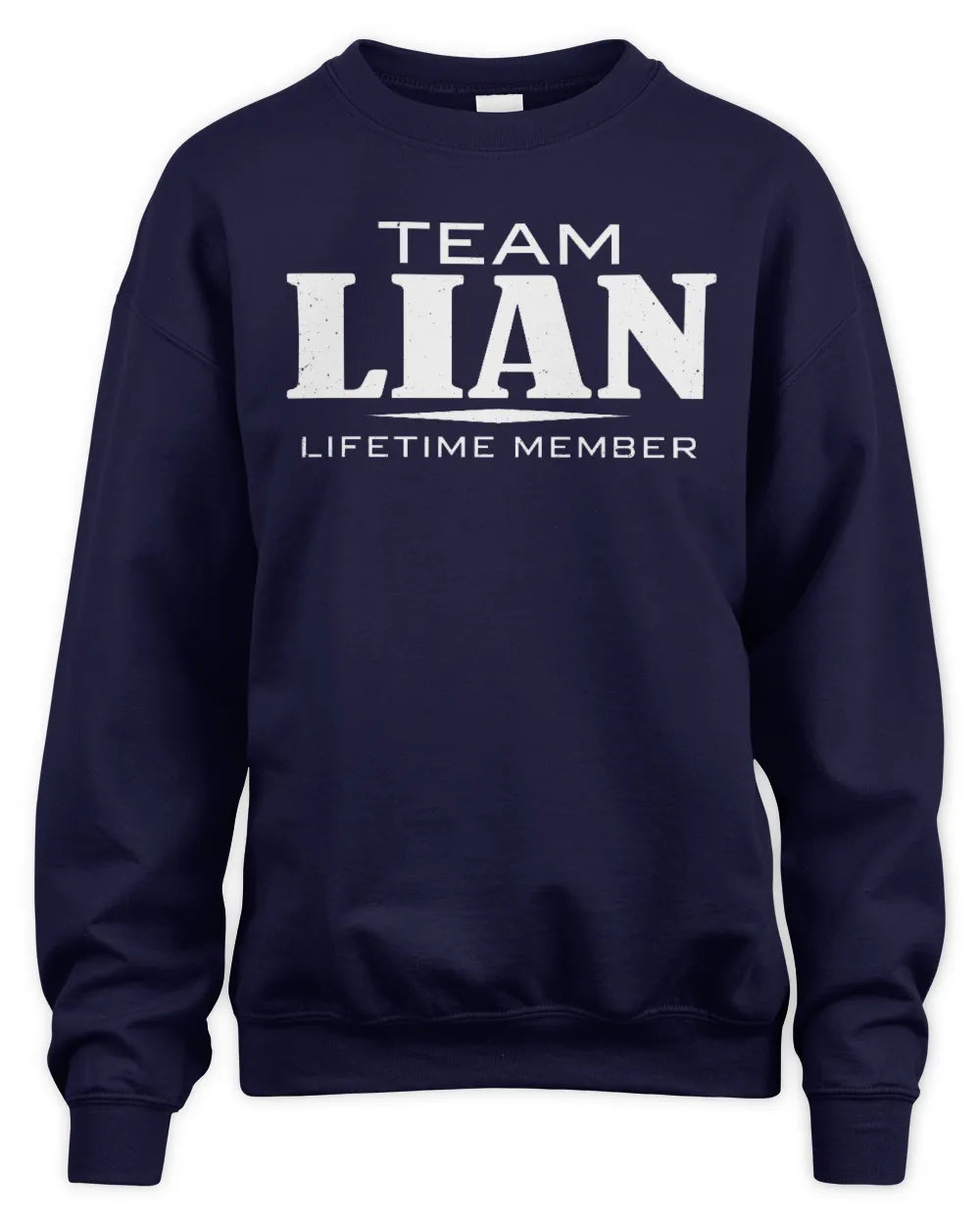 LIAN BL62-K4-128 - Personalized “Team NAME Lifetime Member” - Unisex Sweatshirt - Navy