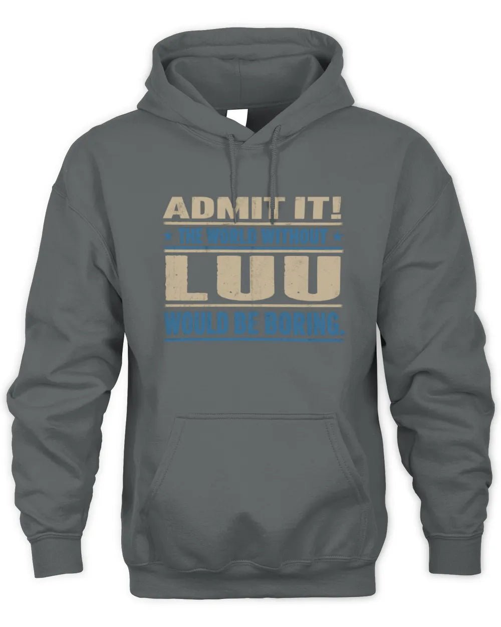 LUU TP68-K2-968 – Personalized Funny Quote Apparel “The World Without NAME Would Be Boring” - Unisex Hoodie - Charcoal