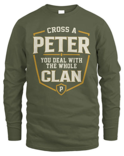 PETER NT1-K008 Cross A/An NAME, You Deal With the Whole Clan | Personalized Vintage T-Shirt - Men's Long Sleeved T-Shirt - Military Green