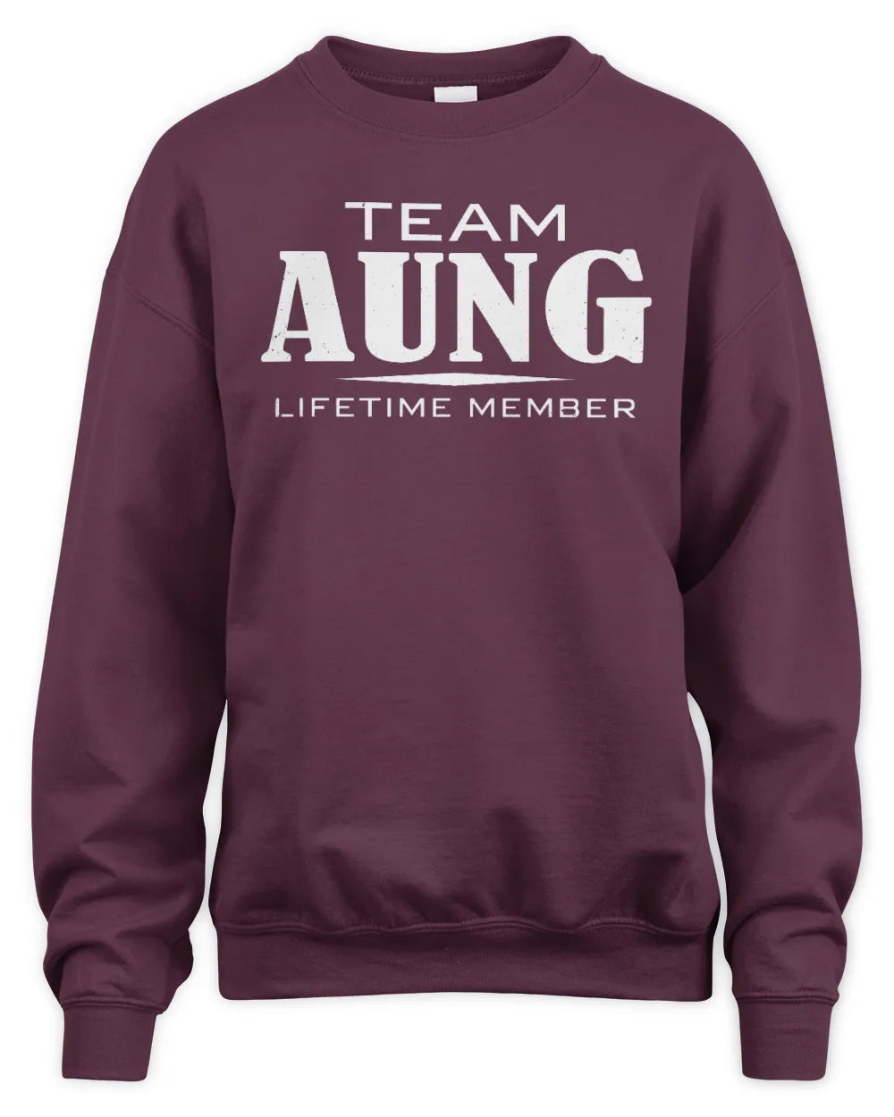 AUNG BL62-K4-128 - Personalized “Team NAME Lifetime Member” - Unisex Sweatshirt - Maroon