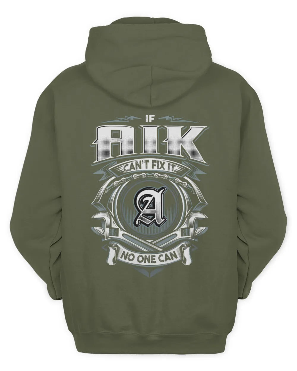 AIK AP81-K4-626 - Personalized Ahmed Quote Apparel “If Ahmed Can't Fix It, No One Can” - Unisex Hoodie - Military Green