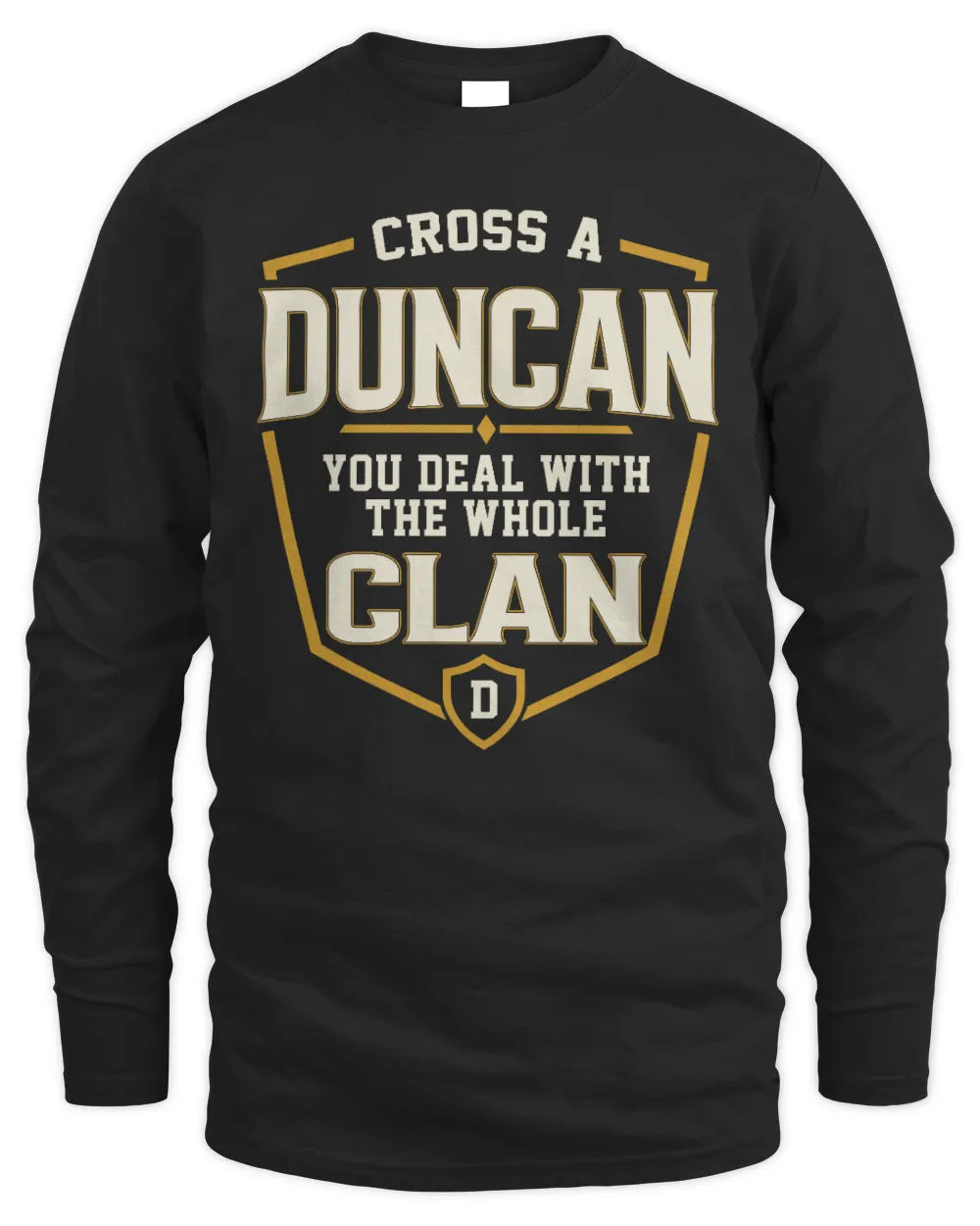 DUNCAN NT1-K008 Cross A/An NAME, You Deal With the Whole Clan | Personalized Vintage T-Shirt - Men's Long Sleeved T-Shirt - Black