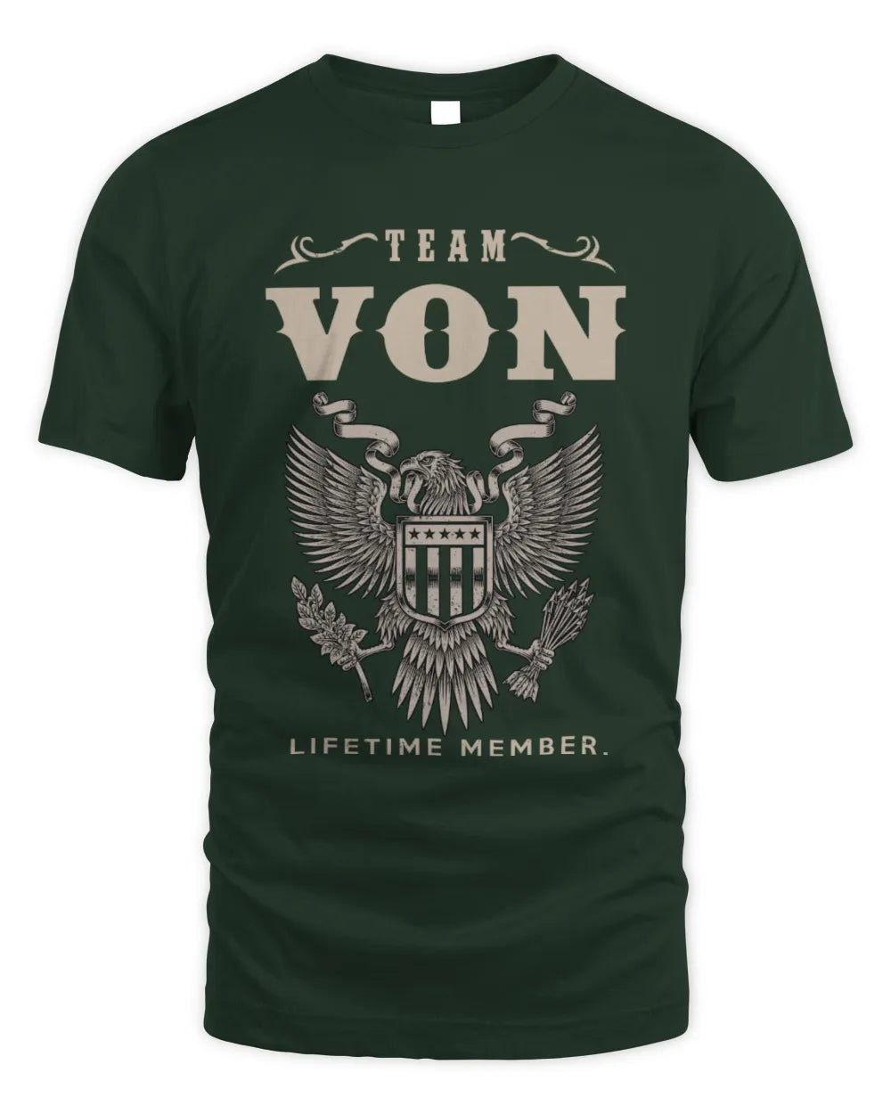 VON TP06-K82 – Personalized Classic Style Apparel “Team NAME Lifetime Member” - Unisex Standard T-Shirt - Forest Green