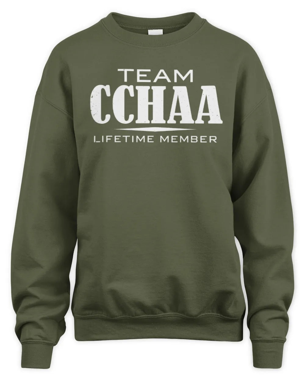 CCHAA BL62-K4-128 - Personalized “Team NAME Lifetime Member” - Unisex Sweatshirt - Military Green