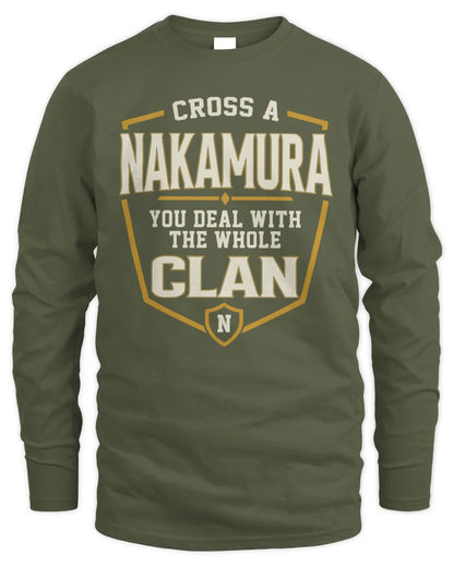 NAKAMURA NT1-K008 Cross A/An NAME, You Deal With the Whole Clan | Personalized Vintage T-Shirt - Men's Long Sleeved T-Shirt - Military Green