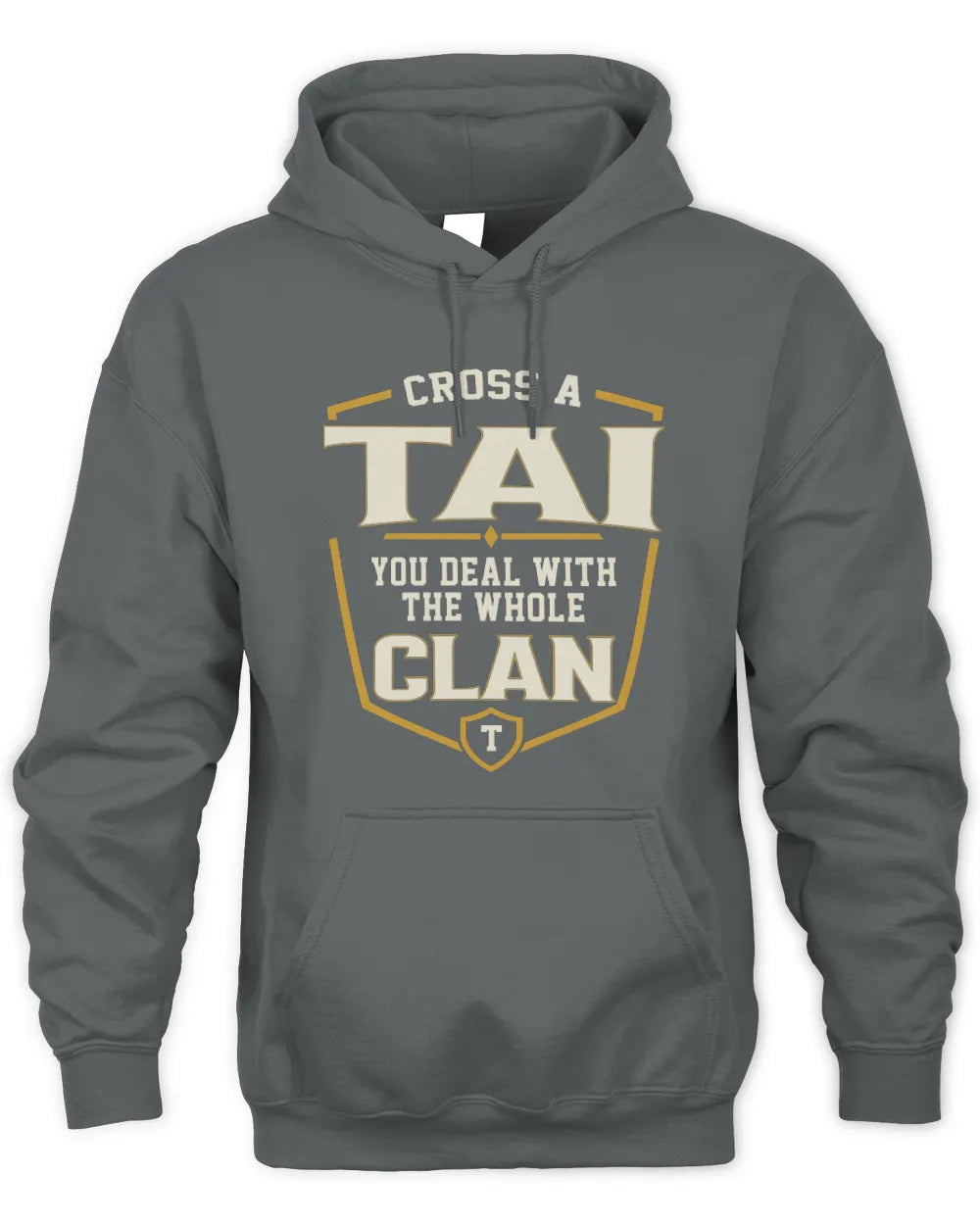TAI NT1-K008 Cross A/An NAME, You Deal With the Whole Clan | Personalized Vintage T-Shirt - Unisex Hoodie - Charcoal