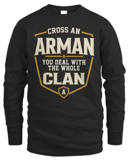 ARMAN NT1-K008 Cross A/An NAME, You Deal With the Whole Clan | Personalized Vintage T-Shirt - Men's Long Sleeved T-Shirt - Black