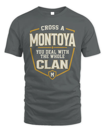 MONTOYA NT1-K008 Cross A/An NAME, You Deal With the Whole Clan | Personalized Vintage T-Shirt - Unisex Standard T-Shirt - Charcoal