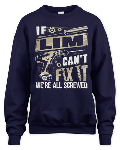 LIM TX03 P02 - Personalized Handyman Mechanic Shirt “If NAME Can’t Fix It, We’re All Screwed” - Unisex Sweatshirt - Navy