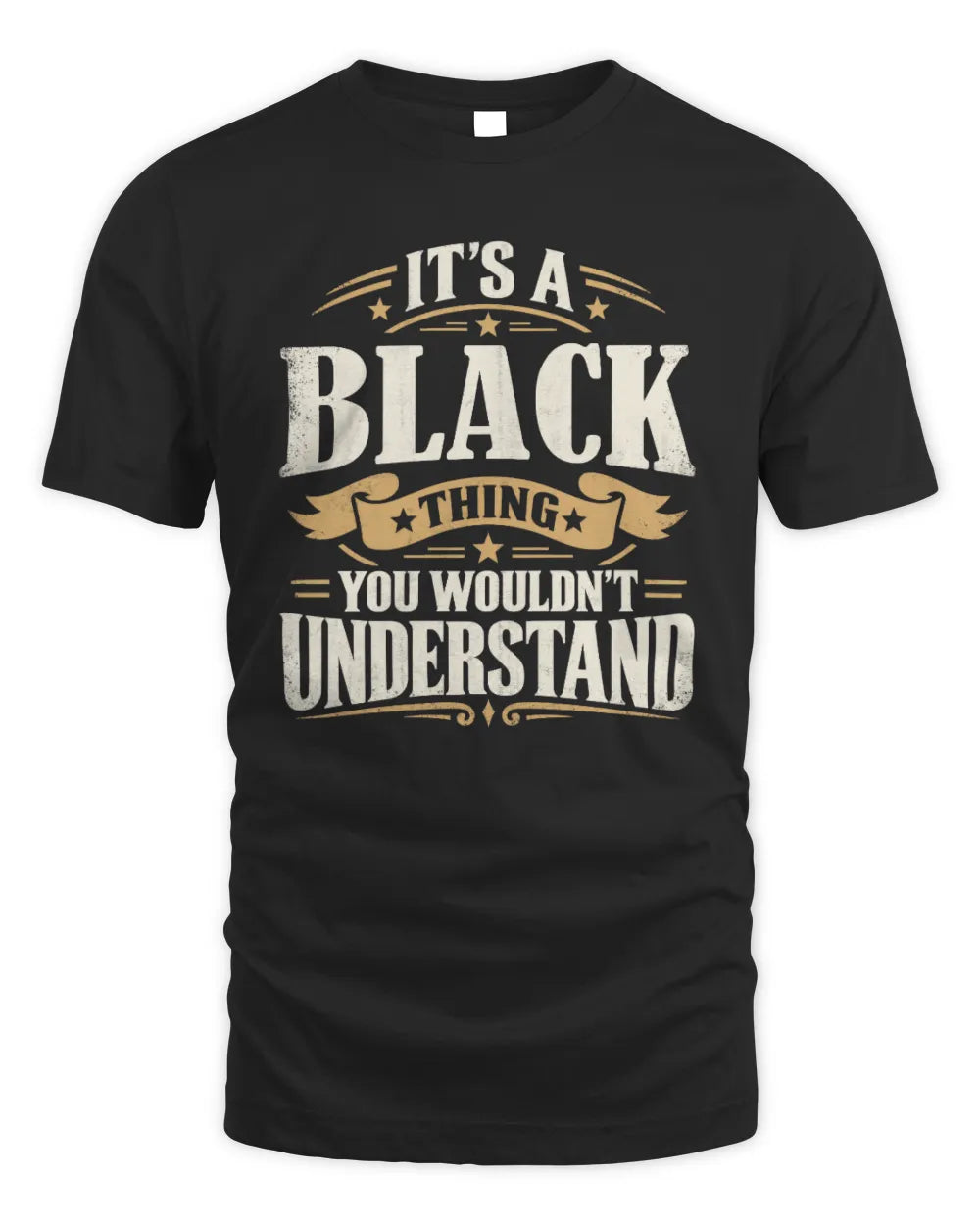 BLACK P08 TH51 - Personalized “It’s a/an [NAME] Thing – You Wouldn’t Understand” Shirt - Unisex Standard T-Shirt - Black