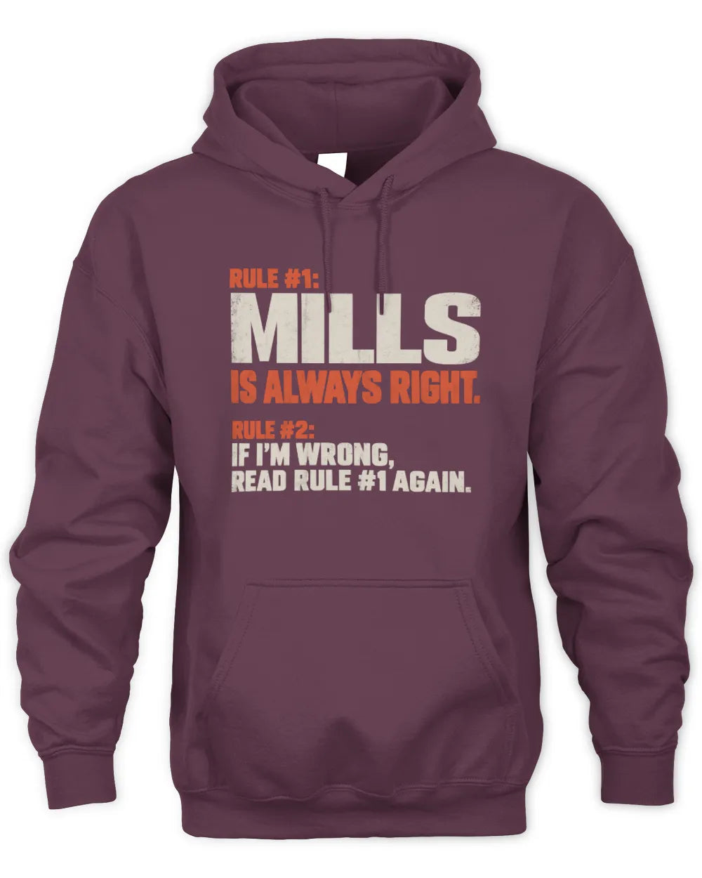 MILLS NP1-H006 
Always Right Personalized Name T-Shirt – Funny Custom Name Shirt - Unisex Hoodie - Maroon