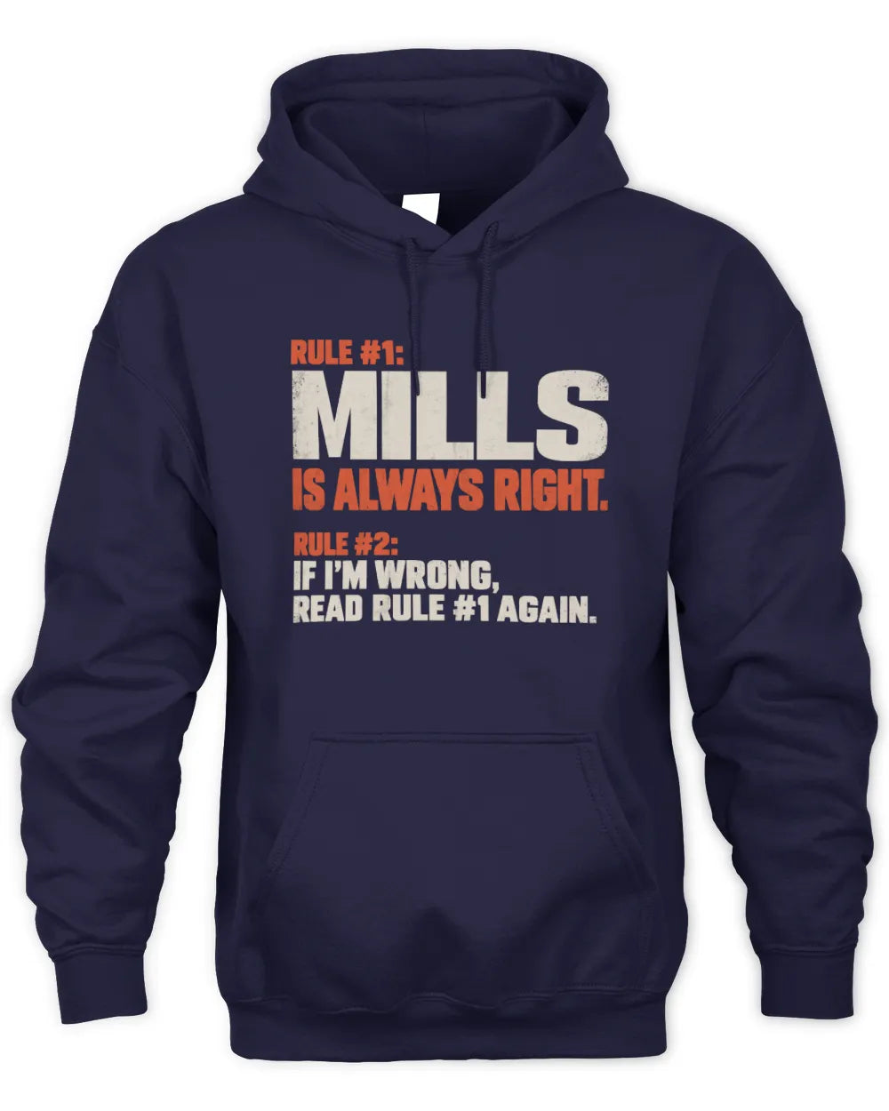 MILLS NP1-H006 
Always Right Personalized Name T-Shirt – Funny Custom Name Shirt - Unisex Hoodie - Navy