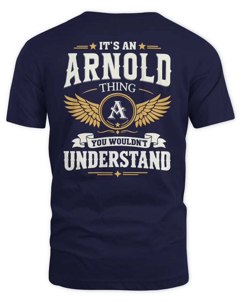 ARNOLD KT06-M008 It’s a [NAME] Thing – You Wouldn’t Understand | Personalized Vintage T-Shirt - Unisex Standard T-Shirt - Navy